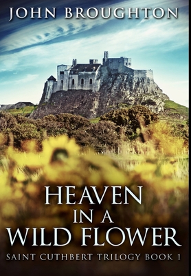 Heaven In A Wild Flower: Premium Large Print Ha... [Large Print] 1034600095 Book Cover