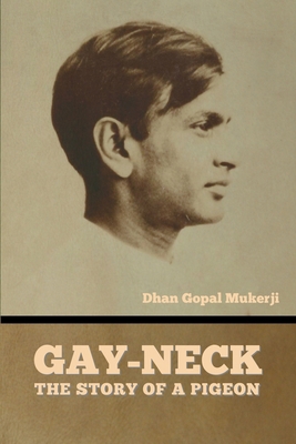 Gay-Neck: The Story of a Pigeon B0BMDPPDRF Book Cover