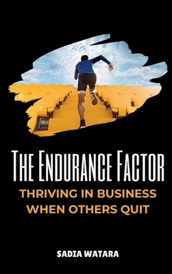 The Endurance Factor: Thriving in Business When... 0490489532 Book Cover