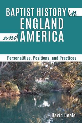 Baptist History in England and America: Persona... 1545622191 Book Cover