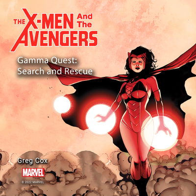 The X-Men and the Avengers: Gamma Quest: Search... 1662042922 Book Cover