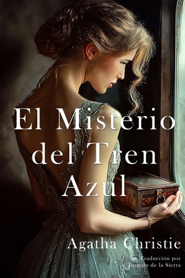 El Misterio del Tren Azul [Spanish] B0DGQXP52V Book Cover