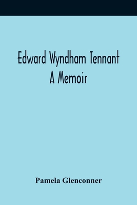 Edward Wyndham Tennant: A Memoir 9354419917 Book Cover