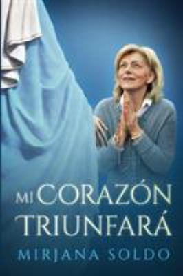 Mi Corazón Triunfará [Spanish] 0997890630 Book Cover