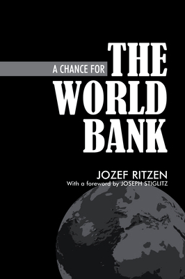 A Chance for the World Bank 1843311623 Book Cover