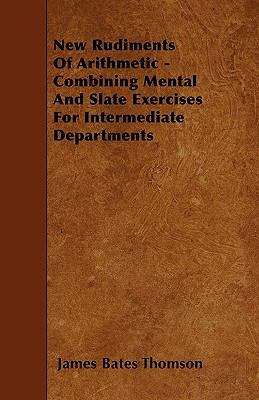New Rudiments Of Arithmetic - Combining Mental ... 1446015041 Book Cover