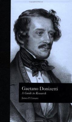 Gaetano Donizetti: A Research and Information G... 0815323506 Book Cover