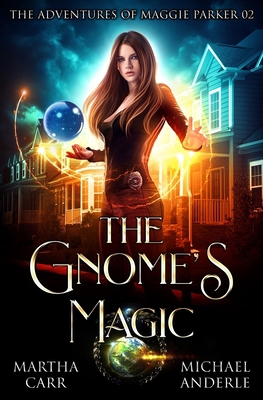 The Gnome's Magic: The Adventures of Maggie Par... 164202631X Book Cover