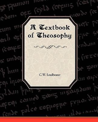 A Textbook of Theosophy 1438514115 Book Cover