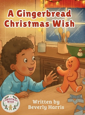 A Gingerbread Christmas Wish B0GNRBPBF1 Book Cover