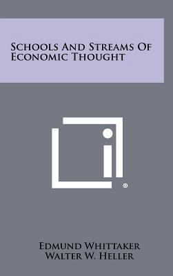 Schools And Streams Of Economic Thought 1258509377 Book Cover