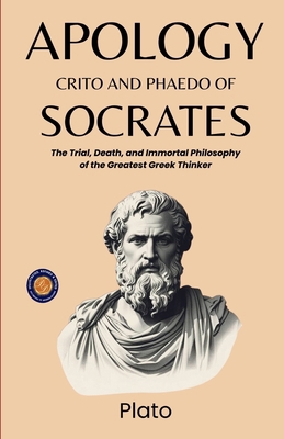 Apology, Crito, and Phaedo of Socrates 9377465192 Book Cover