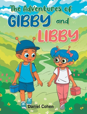 The Adventures of Gibby and Libby B0H8QM2GT8 Book Cover