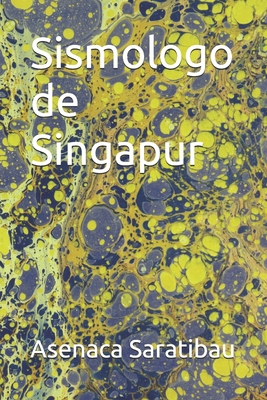 Sismologo de Singapur [Spanish] B0D7M5L8RW Book Cover