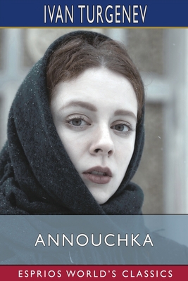 Annouchka (Esprios Classics): Translated by Fra... B0B5KQRYP8 Book Cover