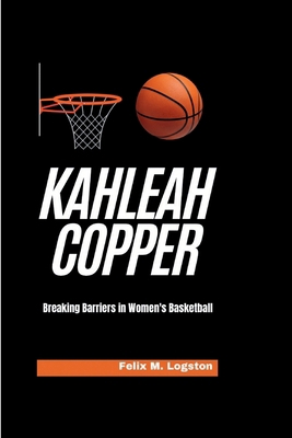 Kahleah Copper: Breaking Barriers in Women's Ba...            Book Cover