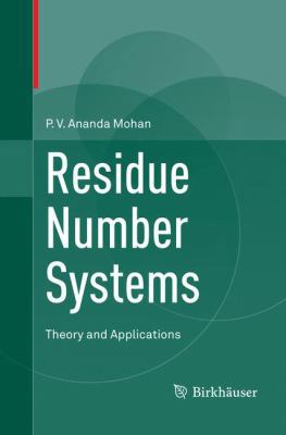 Residue Number Systems: Theory and Applications 331982340X Book Cover