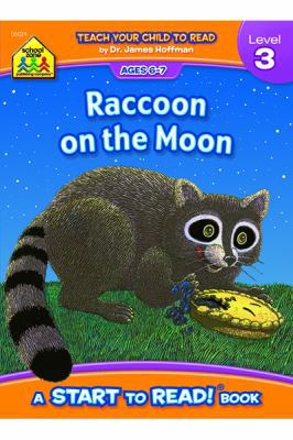 School Zone Raccoon on the Moon, Start to Read!... 0887430244 Book Cover