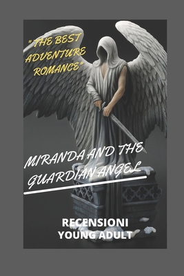 Miranda and the Guardian Angel: "the Best Adven... B084DGQHPM Book Cover