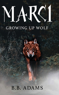 Marci: Growing Up Wolf B0BKRQ85PV Book Cover