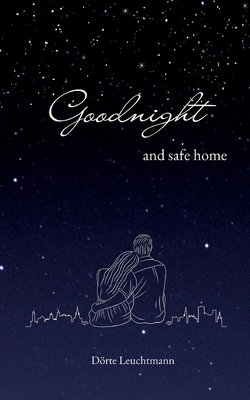 Goodnight and safe home [German] 3757852974 Book Cover