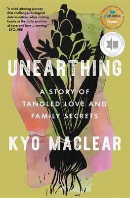 Unearthing: A Story of Tangled Love and Family ... 1668012618 Book Cover