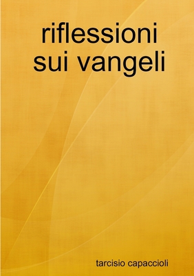riflessioni sui vangeli [Italian] 0244563101 Book Cover