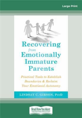 Recovering from Emotionally Immature Parents: P... 0369332687 Book Cover