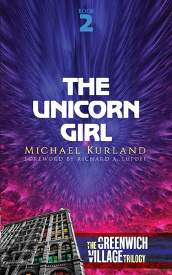 The Unicorn Girl: The Greenwich Village Trilogy... 0486838048 Book Cover