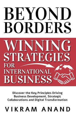 Beyond Borders: Winning Strategies for Internat... B0F25CYHBS Book Cover