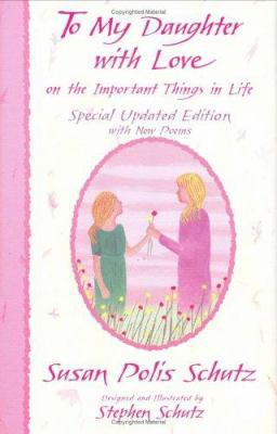 To My Daughter with Love: On the Important Thin... 088396452X Book Cover