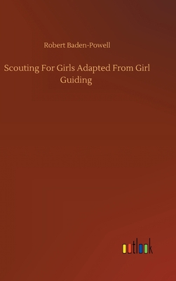 Scouting For Girls Adapted From Girl Guiding 375240325X Book Cover