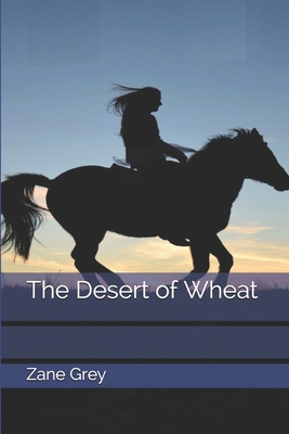 The Desert of Wheat 1693571250 Book Cover