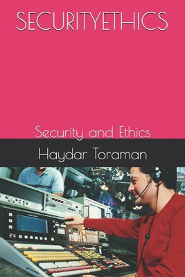Securityethics: Security and Ethics B0FXG4BXCT Book Cover
