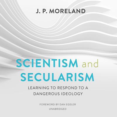 Scientism and Secularism: Learning to Respond t... 1982648600 Book Cover