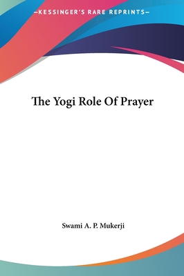 The Yogi Role of Prayer 1161506047 Book Cover