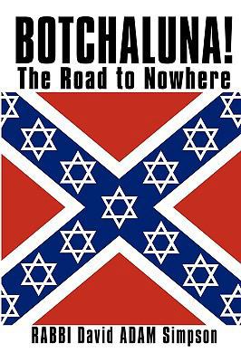 Botchaluna!: The Road to Nowhere 1449012272 Book Cover