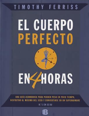 El Cuerpo Perfecto en 4 Horas [Spanish] 8466650210 Book Cover