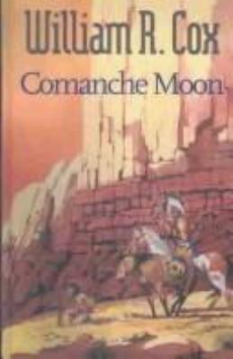 Comanche Moon 0754082075 Book Cover