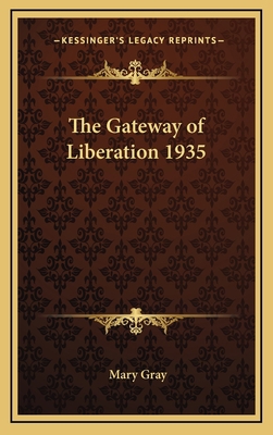 The Gateway of Liberation 1935 1163365319 Book Cover