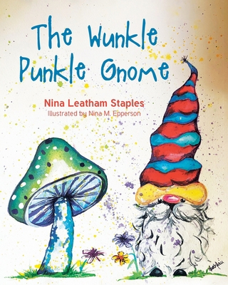 The Wunkle Punkle Gnome B0CK16SX2W Book Cover
