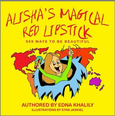 Paperback Alisha's Magical Red Lipstick : 999 Ways to Be Beautiful Book