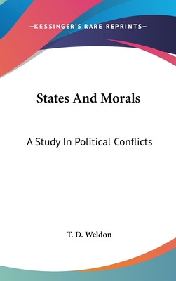 States and Morals: A Study in Political Conflicts 1436711959 Book Cover