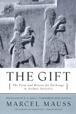 The Gift: The Form and Reason for Exchange in A... 039332043X Book Cover