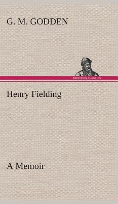 Henry Fielding: a Memoir 3849522466 Book Cover