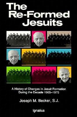 Reformed Jesuits: Volume 1 a History of Changes... 0898704022 Book Cover