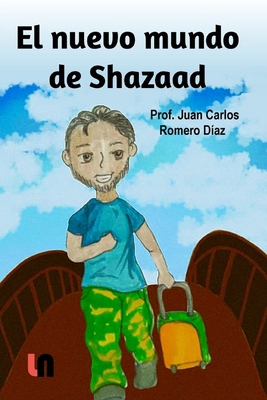 El nuevo mundo de Shazaad [Spanish] B0D28P6755 Book Cover
