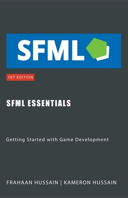 SFML Essentials: Getting Started with Game Deve... B0CLY3J4ZY Book Cover