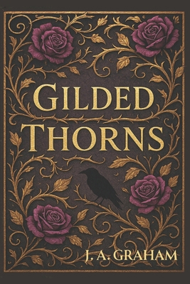 Gilded Thorns B0FNKJZX7B Book Cover