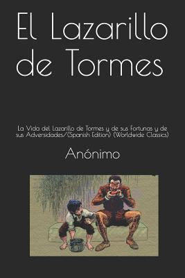 El Lazarillo de Tormes: La Vida del Lazarillo d... [Spanish] 1723784893 Book Cover
